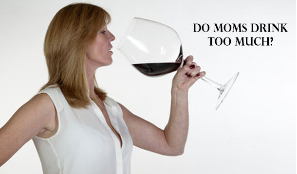 Do Moms Drink Too Much? Are We A Culture Of Mombies? :: YummyMummyClub.ca