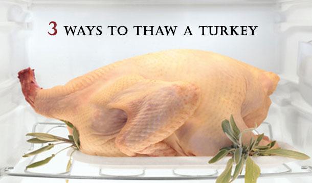 Know The Danger Zone 3 Ways To Safely Thaw A Turkey