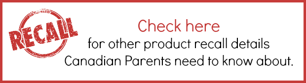 Product Recalls Canadian Parents Should Know About 