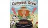 Compost Stew: An A to Z Recipe for the Earth