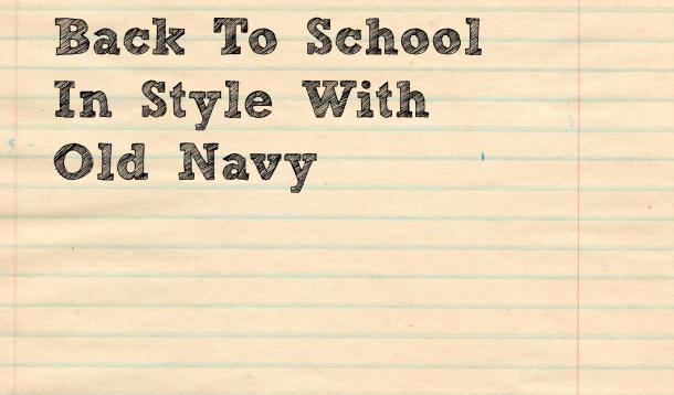 Back-To-School With Old Navy (And A Giveaway!)