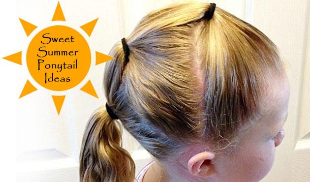 3 Sweet Summer Ponytail Ideas For Your Daughter :: 