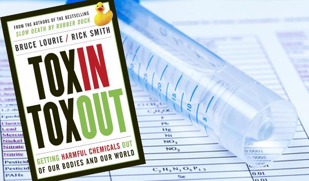Toxin Toxout: How to Rid Harmful Chemicals From Your Body