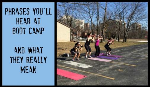 phrases you will hear at boot camp