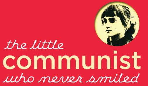 The Little Communist Who Never Smiled 