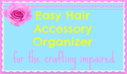 easy hair accessory organizer