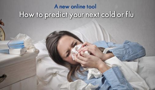 How to Predict Your Next Cold or Flu