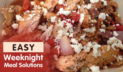 Easy Weeknight Meal Solutions