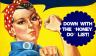 Rosie the Riveter says "down with the honey-do list!"