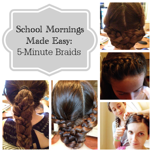 Quick And Easy 5 Minute Braids For Busy School Mornings